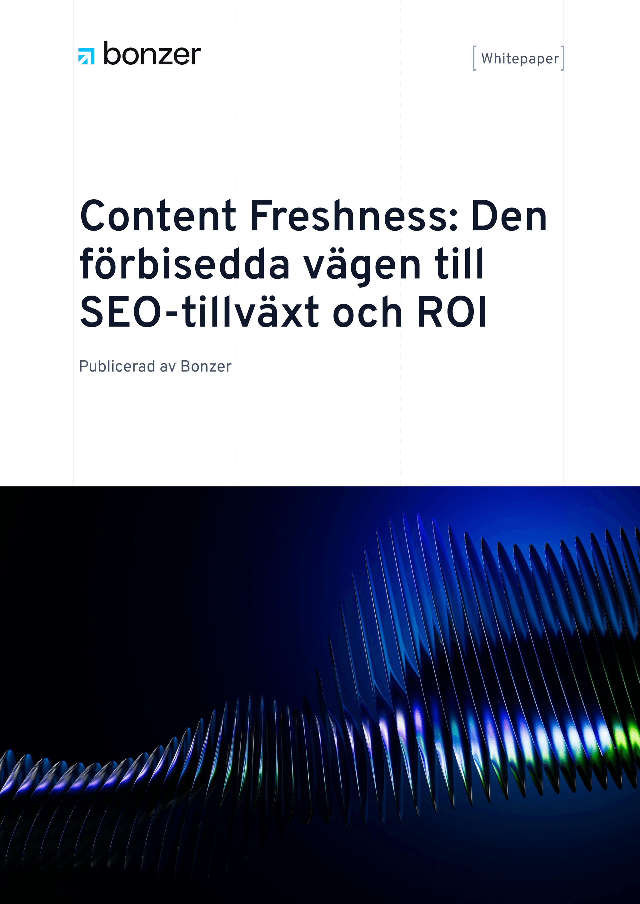 Content Freshness: Den förbisedda vägen till SEO-tillväxt och ROI
