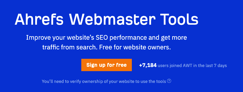 "Ahrefs Webmaster Tools" där man kan signa upp gratis